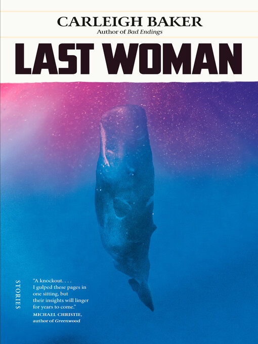 Title details for Last Woman by Carleigh Baker - Available